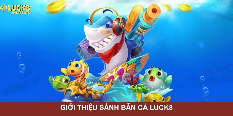 Kham-pha-sanh-ban-ca-Luck8-hap-dan-nhat-2025