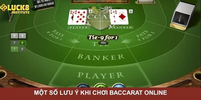Baccarat Online Luck8 Và Chiến Lược Đặt Cược Hiệu Quả 3 mot-so-luu-y-khi-choi-baccarat-online